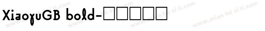 XiaoyuGB bold字体转换